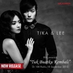 “Tuk Buatku Kembali” Duet Tika “T2” Dengan Lee “HiTZ”