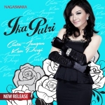 Ika Putri Rilis Ulang “Cinta Jangan Kaupergi”