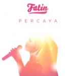 Fatin Rilis “Percaya” (OST. Dreams)