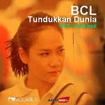 “Tundukkan Dunia” Single Baru BCL