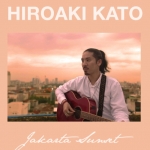 HIROAKI KATO Lagukan “Jakarta Sunset”